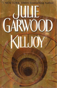 Julie Garwood — Killjoy