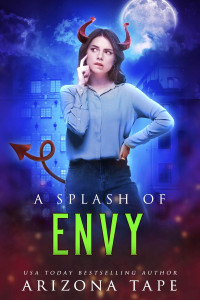 Arizona Tape — A Splash of Envy: the Forked Tail, Book 3