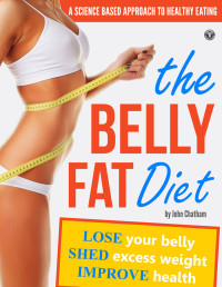 John Chatham — The Belly Fat Diet