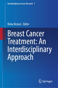 Nima Rezaei, ed. — Breast Cancer Treatment: An Interdisciplinary Approach