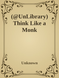 Unknown — (@UnLibrary) Think Like a Monk