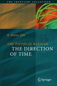 H. Dieter Zeh — The Physical Basis of the Direction of Time