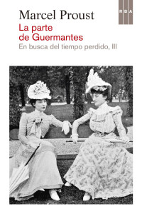 Marcel Proust — La parte de Guermantes