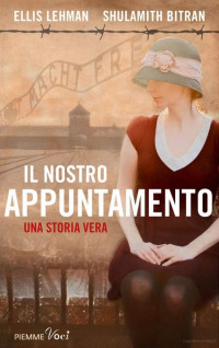 Ellis Lehman & Shulamith Bitran [Lehman, Ellis & Bitran, Shulamith] — Il nostro appuntamento