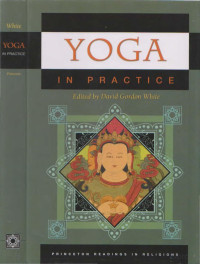 David Gordon White (Editor) — Yoga in Practice