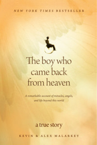 Kevin Malarkey — The Boy Who Came Back From Heaven