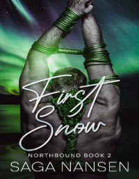Saga Nansen — First Snow: A paranormal MM Romance (Northbound Book 2)