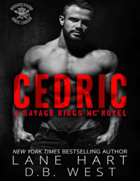 Lane Hart & D.B. West — Cedric (Savage Kings MC 12) (German Edition)