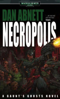 Dan Abnett — Necropolis
