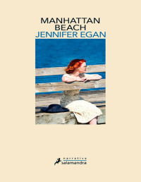 Jennifer Egan — MANHATTAN BEACH