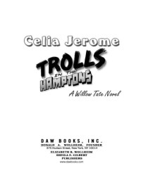 Celia Jerome; — Trolls in the Hamptons