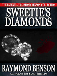 Raymond Benson — Sweetie's Diamonds