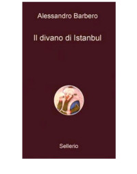 Barbero Alessandro — Il divano di Istambul