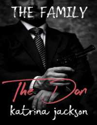 Katrina Jackson — The Don (The Family Book 5)