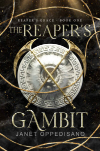 Janet Oppedisano — The Reaper's Gambit (Reaper's Grace Book 1)