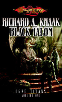 Knaak, Richard A. — The Black Talon