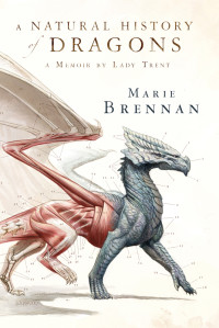 Marie Brennan — A Natural History of Dragons
