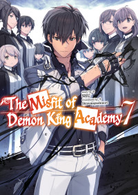 SHU — The Misfit of Demon King Academy: Volume 7