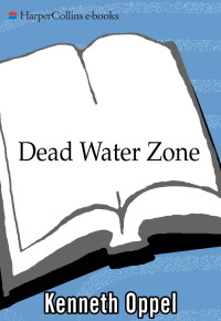 Kenneth Oppel — Dead Water Zone