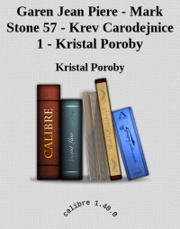 Kristal Poroby — Garen Jean Piere - Mark Stone 57 - Krev Carodejnice 1 - Kristal Poroby