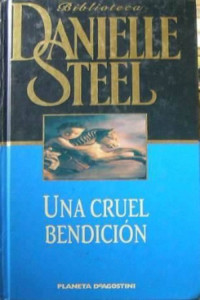 Danielle Steel — Una cruel bendición