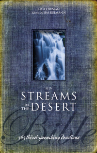 L. B. E. Cowman;Jim Reimann; — NIV, Streams in the Desert Bible