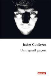 Gutierrez Javier [Gutierrez Javier] — Un si gentil garçon