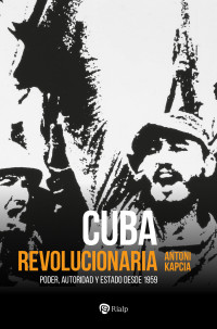 Antoni Kapcia; — Cuba revolucionaria