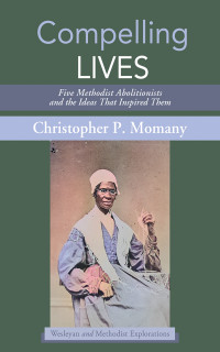 Christopher P. Momany; — Compelling Lives