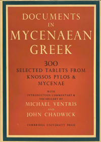Ventris, Michael & Chadwick, John — Documents in Mycenaean Greek