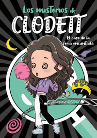 Clodett — El caso de la feria encantada