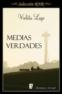 Violeta Lago — Medias verdades