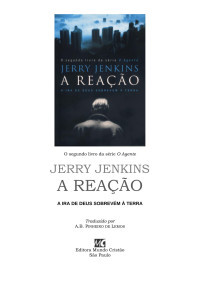 Jerry Jenkins — A Reação