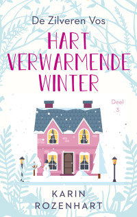 Karin Rozenhart — Hartverwarmende winter