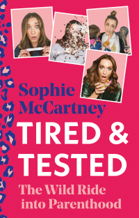 Sophie McCartney — Tired & Tested