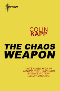 Colin Kapp — The Chaos Weapon