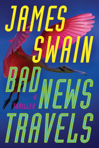 James Swain — Bad News Travels