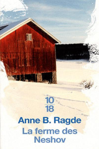 Ragde, Anne B. — La Ferme des Neshov