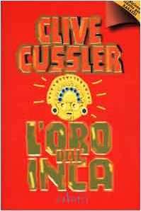 Clive Cussler; R. Rambelli — L'oro dell'Inca