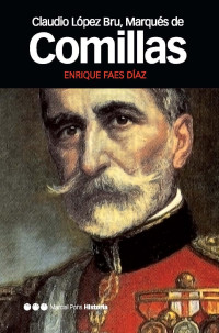 Faes Díaz & Enrique — Claudio López Bru: marqués de Comillas