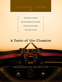 Austen, Jane;Bernard;Tozer, A. W.;Boa, Kenneth.;Dante Alighieri; — A Taste of the Classics