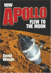W. David Woods — How Apollo Flew to the Moon