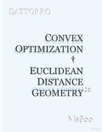 Jon Dattorro — Convex Optimization & Euclidean Distance Geometry 2ed