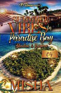 Misha — Summer Vibes In Paradise Bay: Shadow & Rainbow