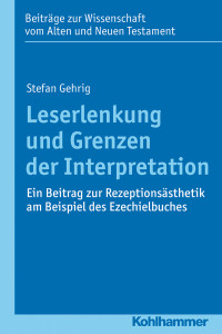 Stefan Gehrig; — Leserlenkung und Grenzen der Interpretation