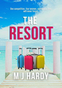 M J Hardy — The Resort