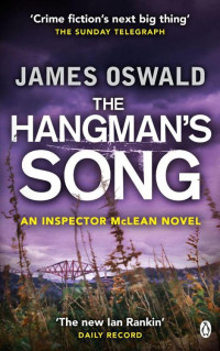 Oswald, James — [Inspector McLean 03] • The Hangman's Song