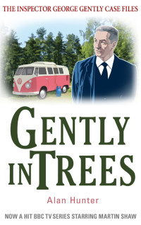 Alan Hunter [Hunter, Alan] — Gently in Trees