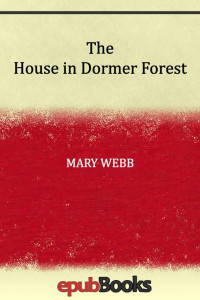 Mary Webb — The House in Dormer Forest