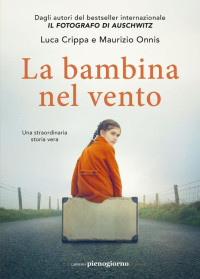 Luca Crippa, Maurizio Onnis — La bambina nel vento